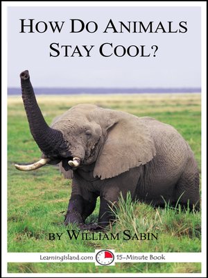 cover image of How Do Animals Stay Cool? a 15-Minute Book